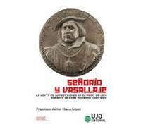 Señorío Y Vasallaje. La Venta De Jurisdicciones En El Reino De Ja En D
