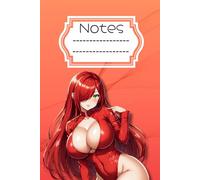 Senpai Hentai Cosplay Sexy Anime Girl School Journal Notebook: Lined 6x9 120 Pages Composition Notebook, Cute Anime Girl Diary Or Notepad For Sketching And Writing, Gift For All Anime Lovers
