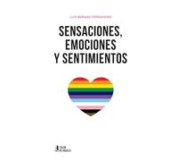Sensaciones, emociones y sentimientos