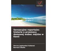 Sensacyjne reportaże: historie o przemocy domowej wobec mężów w Kenii