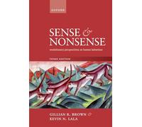 Sense and Nonsense: Evolutionary Perspectives on Human Behaviour