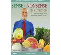 Sense and Nonsense in Nutrition: A Look at Today's Most Common Health Myths