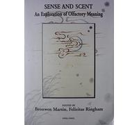 Sense and Scent: An Exploration of Olfactory Meaning