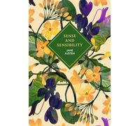 Sense and Sensibility: A perfect Christmas gift, the stunning deluxe edition of a funny, moving classic about the Dashwood sisters. (Vintage Collector's Classics)