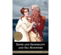 Sense and Sensibility and Sea Monsters: 1 (Quirk Classics)
