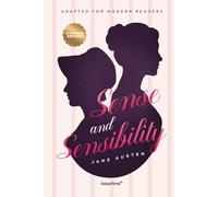 Sense and Sensibility (Illustrated): Adapted for Modern Readers