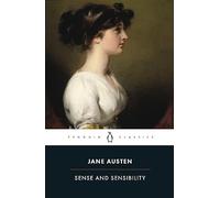 Sense and Sensibility: Jane Austen (Penguin classics)