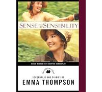 Sense and Sensibility: The Screenplay & Diaries (Shooting Script)