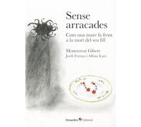 Sense arracades: Com una mare fa front a la mort del seu fill (Horitzonts)