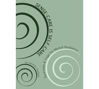 Sense-Care is Self-Care: ¿yurveda & Yoga for Mental Resilience