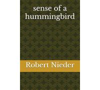Sense of a Hummingbird