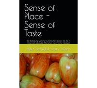 Sense of Place - Sense of Taste: Die Bedeutung typischer rumänischer Speisen für die in Österreich lebenden Menschen rumänischer Herkunft