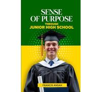 Sense of Purpose Through Junior High School