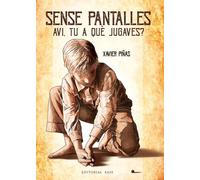 Sense pantalles. Avi, tu a què jugaves?: Jocs tradicionals de la cultura popular a Catalunya: 8 (Tradicions catalanes)