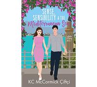 Sense, Sensibility, & the Mediterranean Sea: 2 (Austen in Turkey)