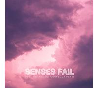 Senses fail - Pull the thorns from your heart