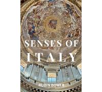 Senses of Italy: A creative journey through words, images and artistic impressions (Senses series)