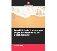 Sensibilidade indiana nas peças selecionadas de Girish Karnad