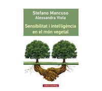 Sensibilitat i intel·ligència en el món vegetal (Llibres en català)