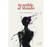 Sensible Al Mundo: Poemario
