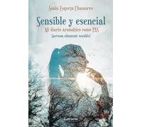 Sensible y esencial. Mi diario aromático como PAS.: 01 (Autobiografía)