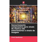 Sensoriamento compressivo para sinais de música não estacionários e sinais de imagem