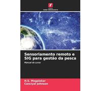 Sensoriamento remoto e SIG para gestão da pesca: Manual do curso