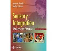 Sensory Integration: Theory and Practice