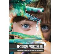 Sensory Processing 101