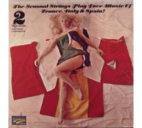 SENSUAL STRINGS - the love music of france, italy & spain LP