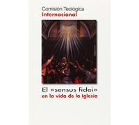 sensus Fidei En La Vida De La Iglesia: 51 (DOCUMENTOS)