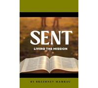 SENT: LIVING THE MISSION: 2