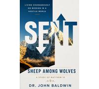 Sent: Sheep among Wolves (The Biblical Wisdom Collection)