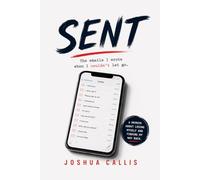 Sent: The emails I sent when I couldn't let go