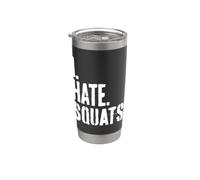 Sentadillas Piernas Entrenamiento de gimnasio Odio las sentadillas Vaso térmico de acero inoxidable de doble pared