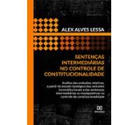 Sentenças Intermediárias No Controle De Constitucionalidade (ebook)