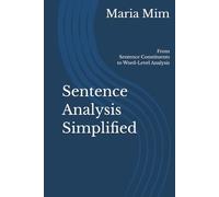 Sentence Analysis Simplified: From Sentence Constituents to Word-Level Analysis