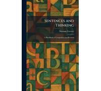 Sentences and Thinking: A Handbook of Composition and Revision