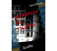 sentencia de muerte: la silla