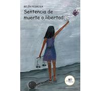SENTENCIA DE MUERTE O LIBERTAD (Chronos)
