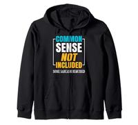 Sentido común no Incluido. Se requieren algún Sarcasmo. Sudadera con Capucha