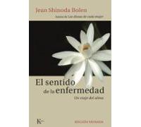 El sentido de la enfermedad – Un viaje del alma – Ensayo