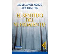 Sentido del sufrimiento, El (Nuevo) (Mundo y cristianismo)