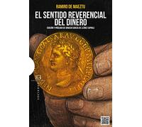 Sentido Reverencial Del Dinero, El: 505 (Ensayo)