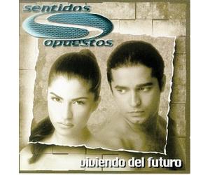 Sentidos Opuestos - Viviendo Del Futuro
