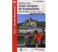 Sentier St-Jacques - Le Puy-Figeac GR65 Plus de 10 Jours de Randonnee 2014: FFR.0651 (French Edition) (2014-09-04)