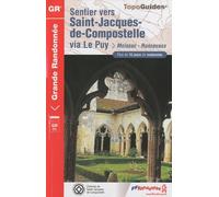 Sentier vers Saint-Jacques-de-Compostelle via Le Puy-Moissac-Roncevaux: Plus de 15 jours de randonnée