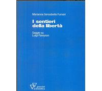 Sentieri Della Libertà. Saggio Su L [Italia]