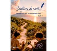 Sentieri di carta: Racconti e poesie di giovani autori siciliani