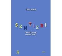 Sentieri. Di tutto un po’ esclusi “loro” (Athanor)